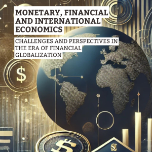 Monetary, Financial and International Economics